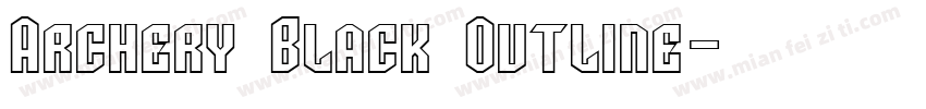 Archery Black Outline字体转换